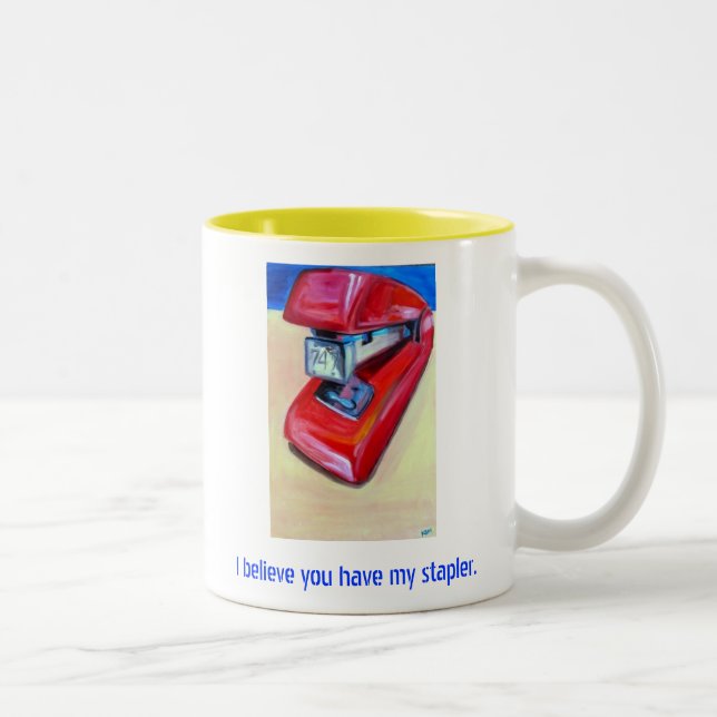 I believe you have my stapler mug (Right)