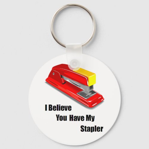 I believe you have my stapler office space keychain