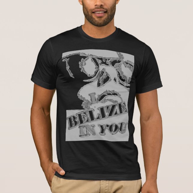 I Belize in You T-Shirt (Front)