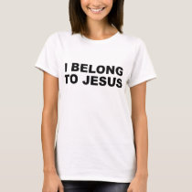 I Belong to Jesus - Cute Christian Gift  T-Shirt