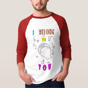 I Belong To You Hermanus 29 Africa October Whale T-Shirt