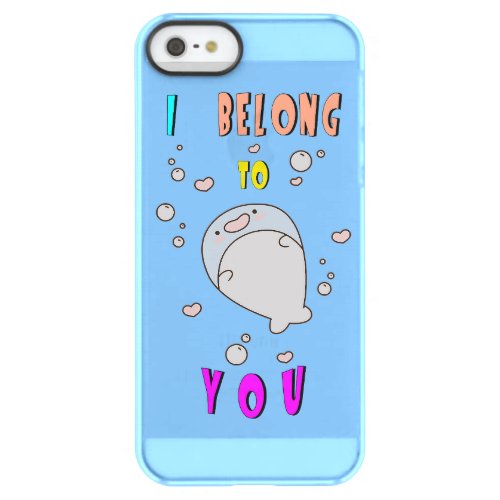 I Belong To You Hermanus 29 Africa October Whale Permafrost iPhone SE55s Case