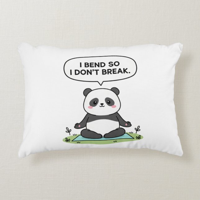 “I Bend So I Don’t Break” panda design Accent Pillow (Front)