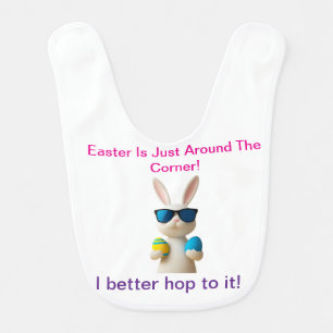 I Better Hop To It! Easter Baby Bib