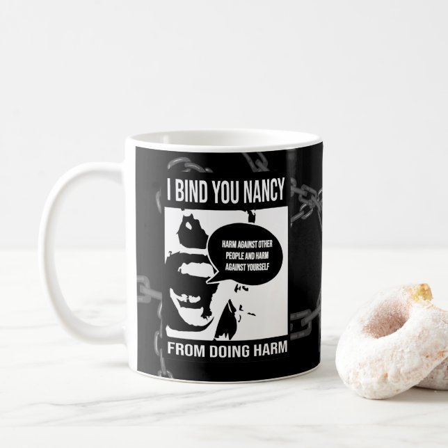 I BIND YOU NANCY COFFEE MUG (With Donut)