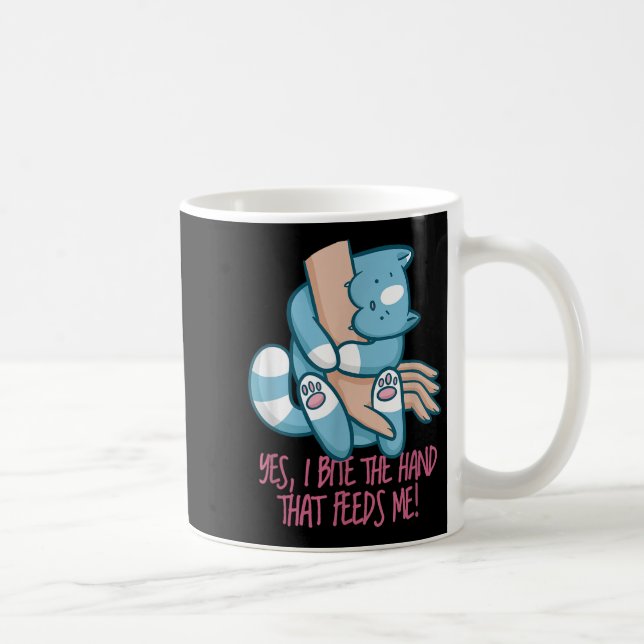 I Bite The Hand That Feeds Me _ Funny Cat Quote Gr Coffee Mug (Right)