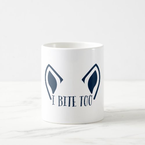 I Bite Too_11 oz Coffee Mug