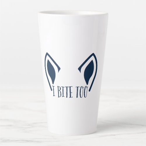 I Bite Too_17 oz Latte Mug