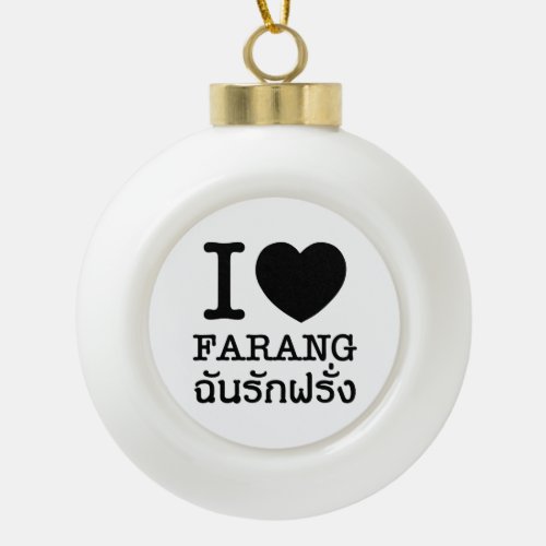 I Black Heart Love Farang Ceramic Ball Christmas Ornament