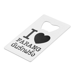 I Black Heart (Love) Farang Credit Card Bottle Opener