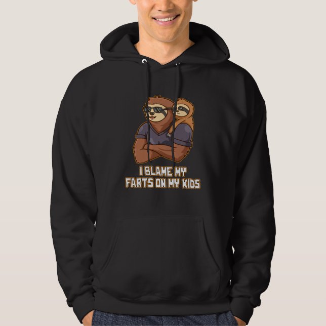 I Blame My Farts on My Kids Naughty Daddy Playful  Hoodie (Front)