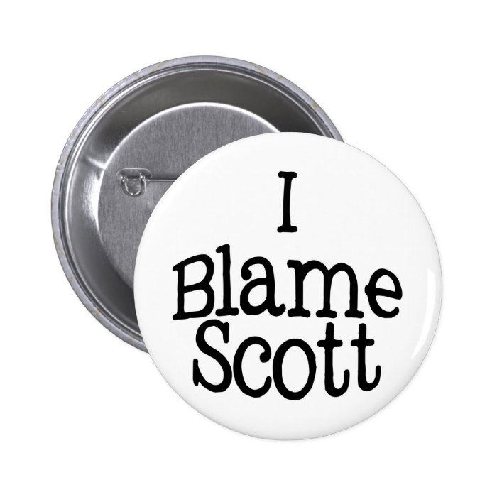 I Blame Scott Pin