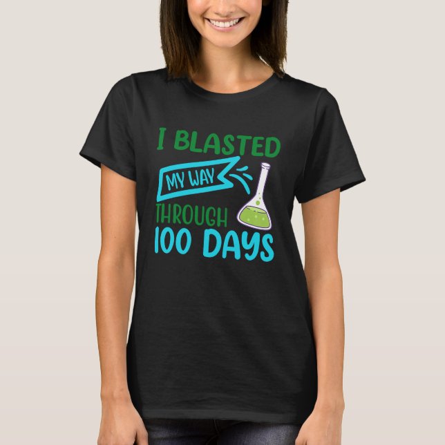 I Blasted My Way Through 100 Days Kids 100th Day O T-Shirt (Front)
