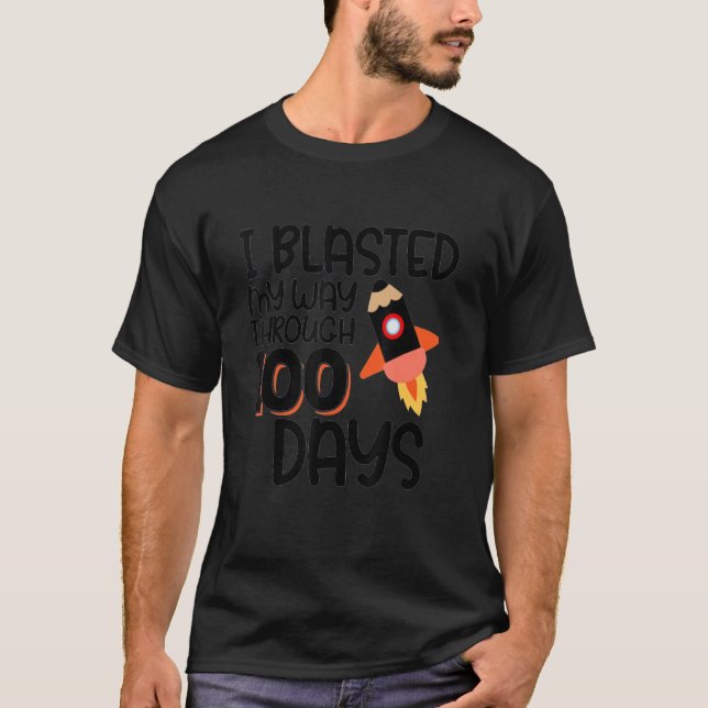 I Blasted My Way Through 100 Days Teacher Kids Cut T-Shirt (Front)