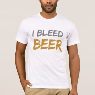 I Bleed Beer T-Shirt