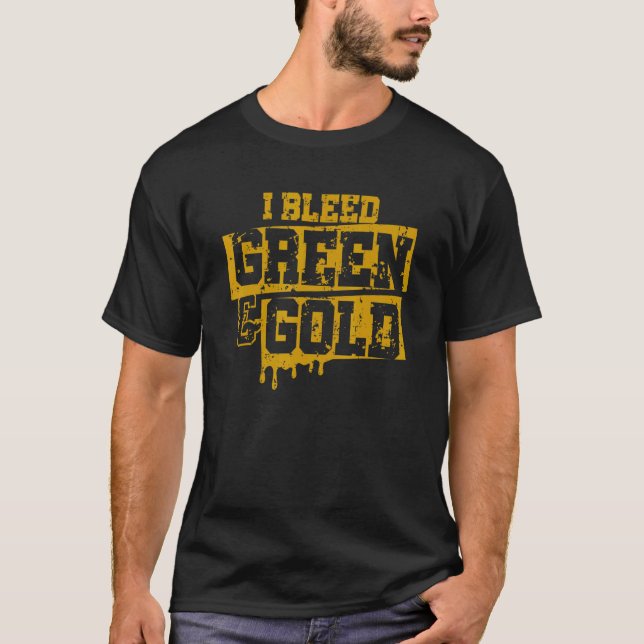 I Bleed Green and Gold Game Day Group School Footb T-Shirt (Front)