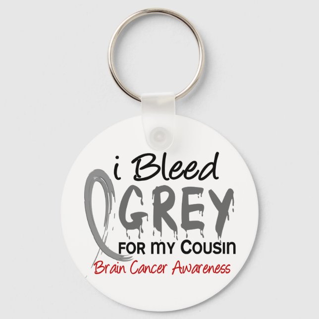 I Bleed Grey For My Cousin Brain Cancer Keychain (Front)