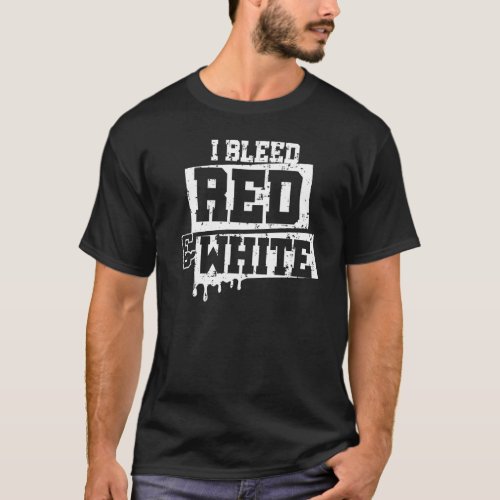 I Bleed Red  White Game Day Group School Football T_Shirt