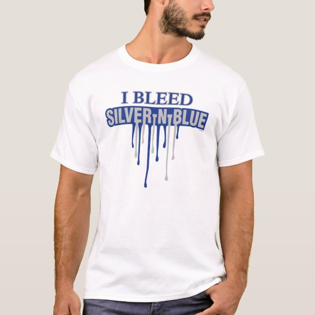 I Bleed Silver and Blue T-Shirt (Front)