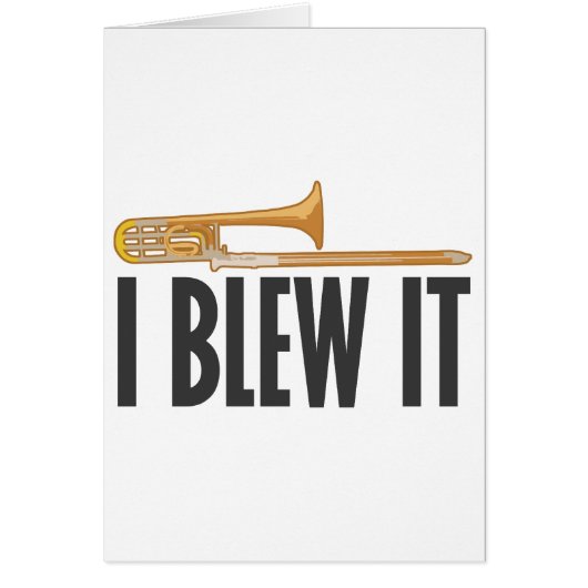 I Blew It Trombone Cards (Front)