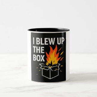 I blew up the box coffee mug