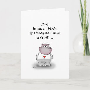 I blush because I have a crush for you - Happy Val Holiday Card