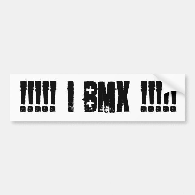 !!!!! i bmx !!!!! bumper sticker (Front)