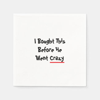 I bought this before he went crazy napkins