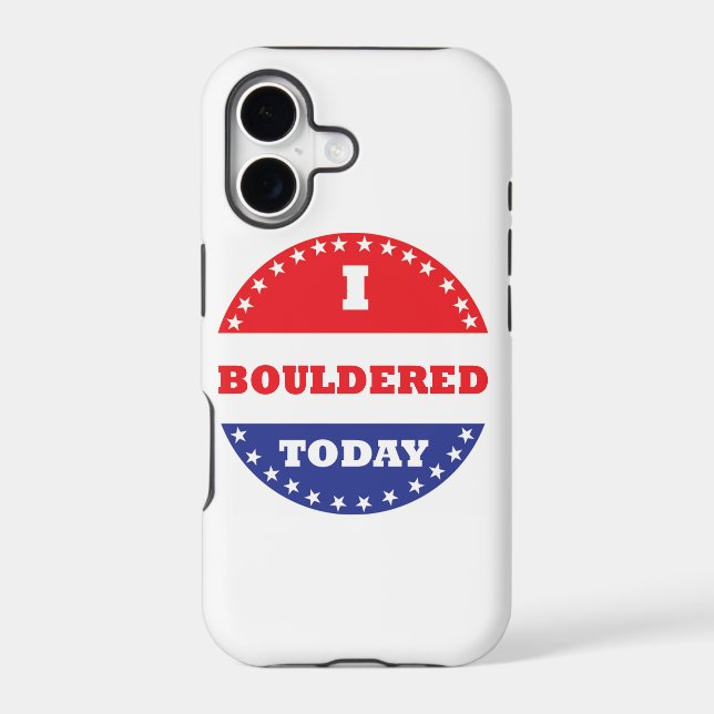 I Bouldered Today Iphone Case (Back)
