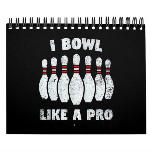 I bowl like a pro calendar