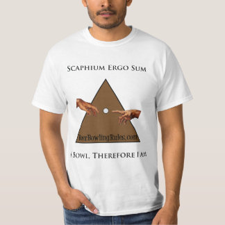 I Bowl, Therefore I Am Value Shirt