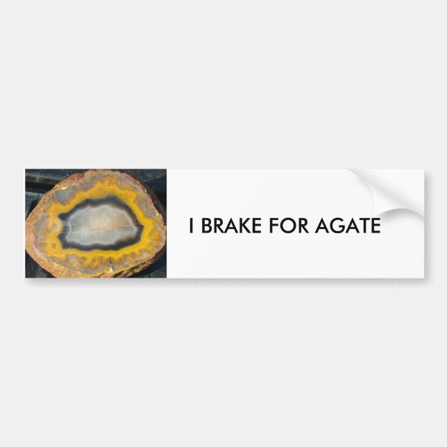 I BRAKE FOR AGATE bumper sticker (Front)