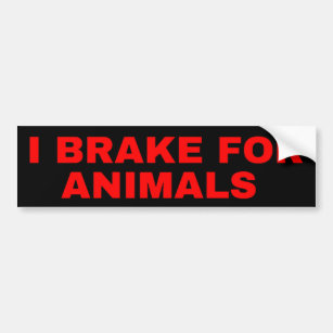 I BREAK FOR ANIMALS AS575 8" sticker decal ThatLilCabin 