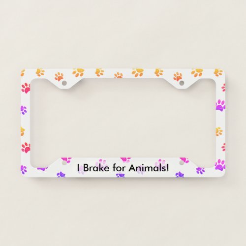 I Brake for Animals Colorful Glitter Paw Print License Plate Frame