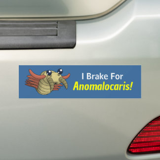 I Brake for Anomalocaris!- Prehistoric Animal Bumper Sticker