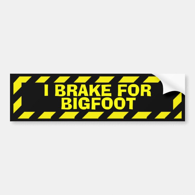 I brake for bigfoot yellow caution sticker (Front)