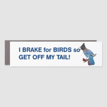 I brake for birds