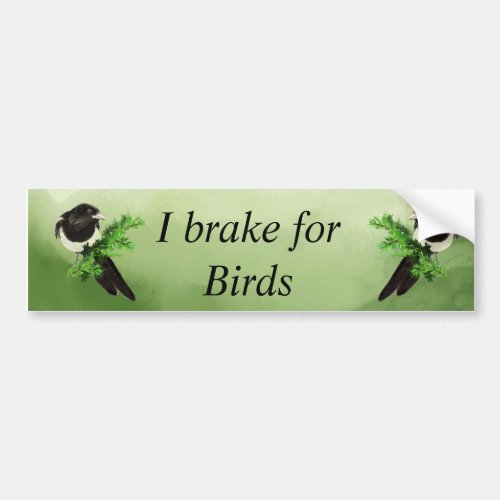I Brake for Birds Watercolor Magpie for Birders B Bumper Sticker