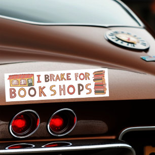 I BRAKE FOR BOOKSHOPS Books Reading Nerdy Cute Bumper Sticker