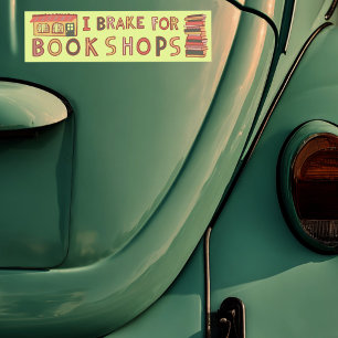 I BRAKE FOR BOOKSHOPS Books Reading Nerdy Cute Bumper Sticker