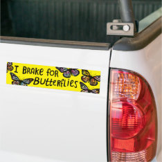 I Brake For Butterflies Monarch Watercolor  Bumper Sticker at Zazzle