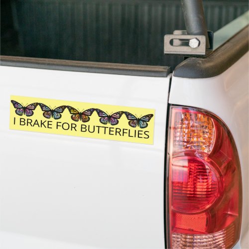 I BRAKE FOR BUTTERFLIES Monarch Watercolor  Bumper Sticker