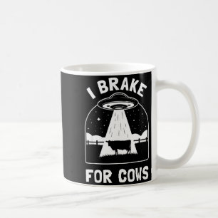 I Brake For Cows Funny Ufo Alien Abduction Consrac Coffee Mug