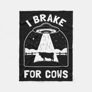 I Brake For Cows Funny Ufo Alien Abduction Consrac Fleece Blanket