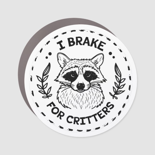I brake for critters car magnet (Front)