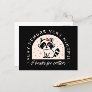 I brake for critters funny raccoon postcard