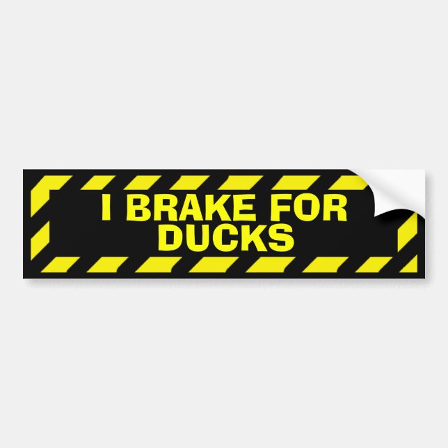 I brake for ducks yellow caution sticker (Front)