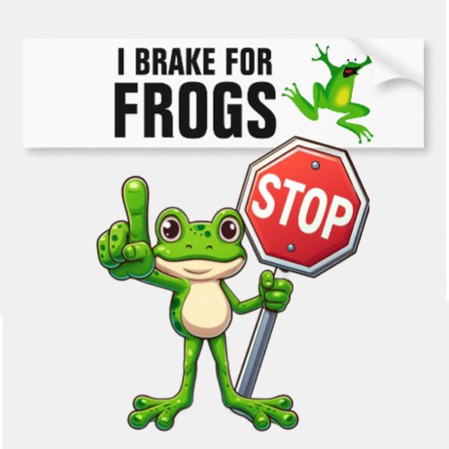 I BRAKE FOR FROGS BUMPER STICKER