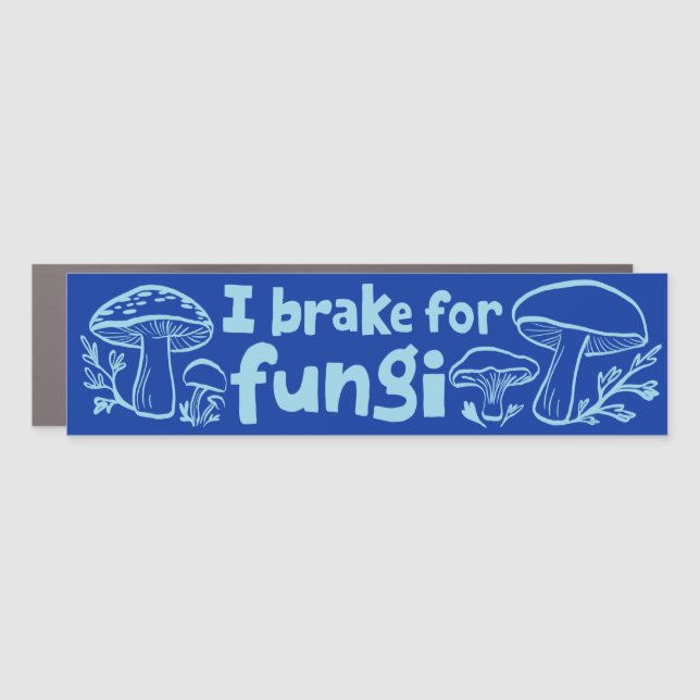 I BRAKE FOR FUNGI Cute Mushrooms Foraging Nature Car Magnet (Front)