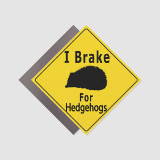 I Brake For Hedgehogs - Yellow Road Sign